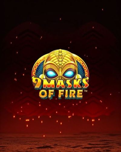 9 Masks of Fire