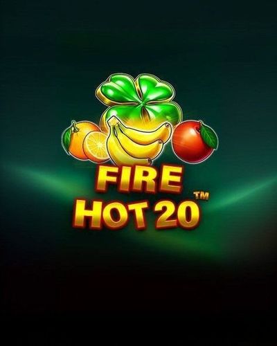Fire Hot 20