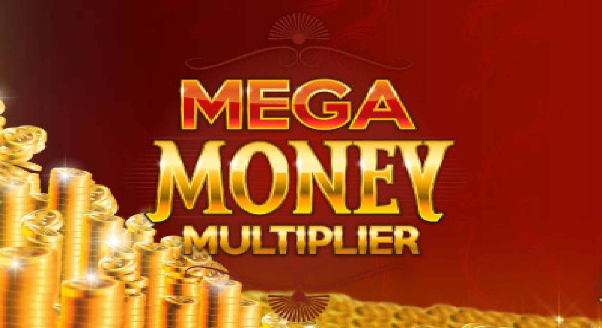 Mega Money Multiplier