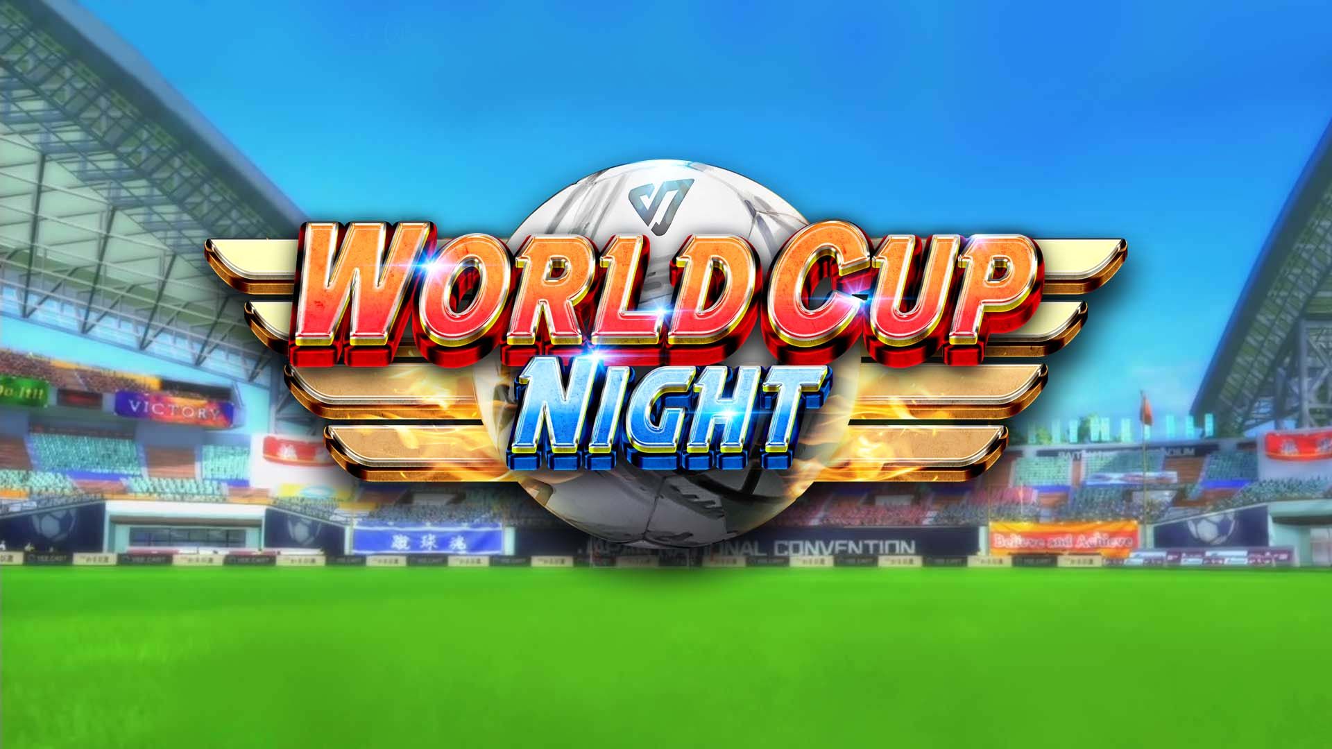 World Cup Night