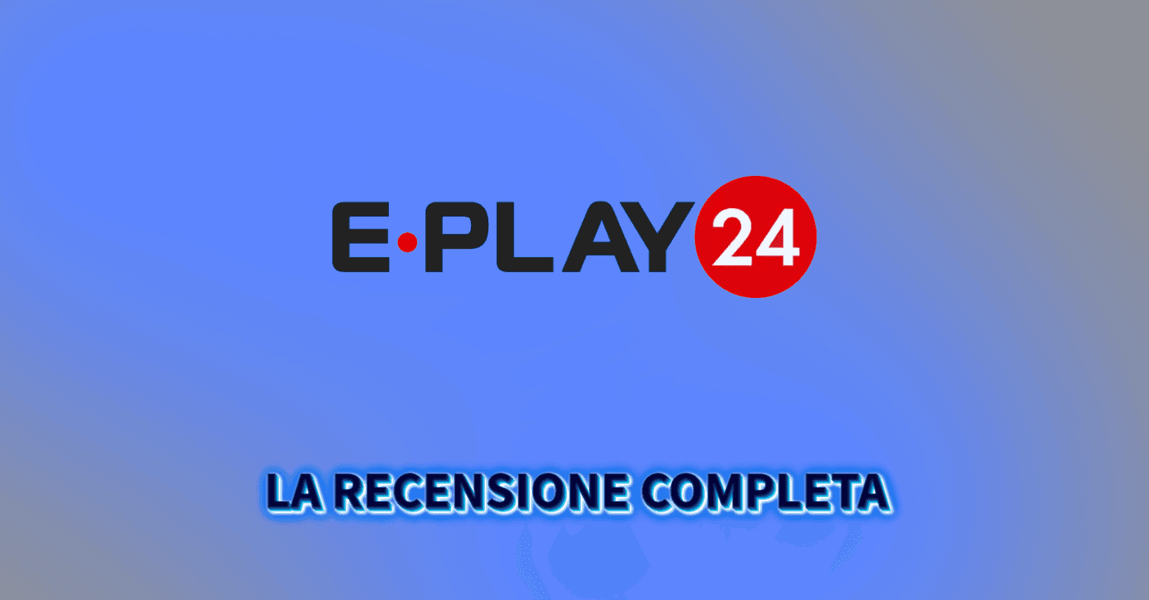 Recensione casinò Eplay24
