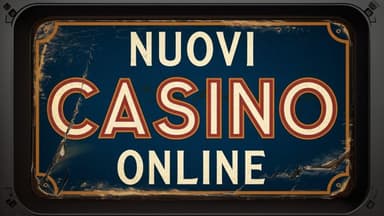 Nuovi Casinò Online