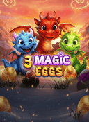 3 Magic Eggs