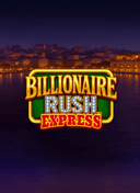 Billionaire Rush Express