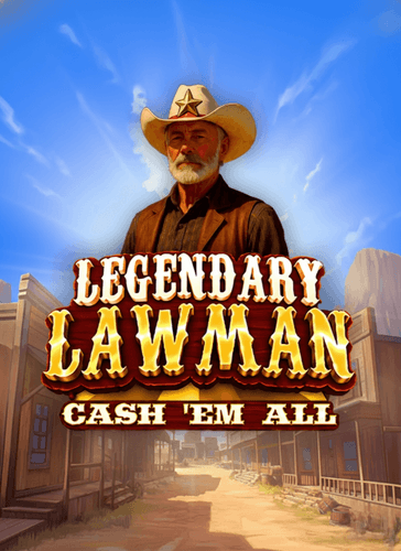legendary-lawman-cash-em-all-bonus
