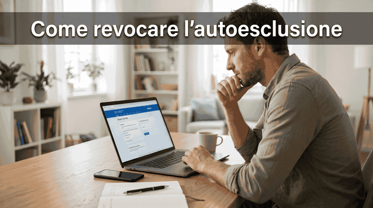 Come revocare l'autoesclusione
