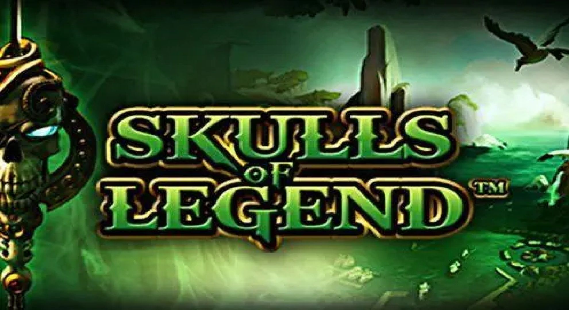 Skulls of Legend