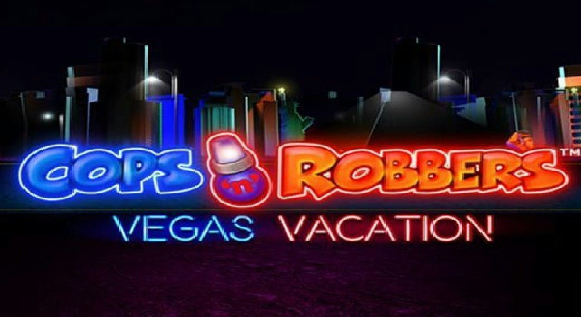 Cops 'n' Robbers Vegas Vacation
