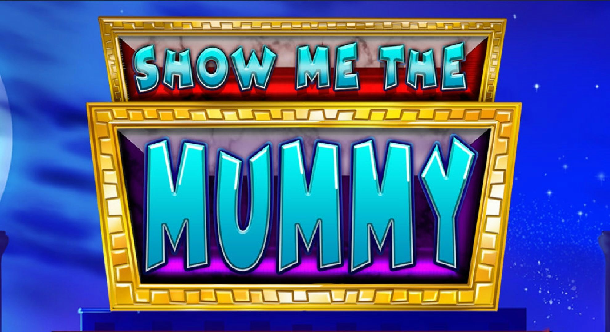 SHOW ME THE MUMMY